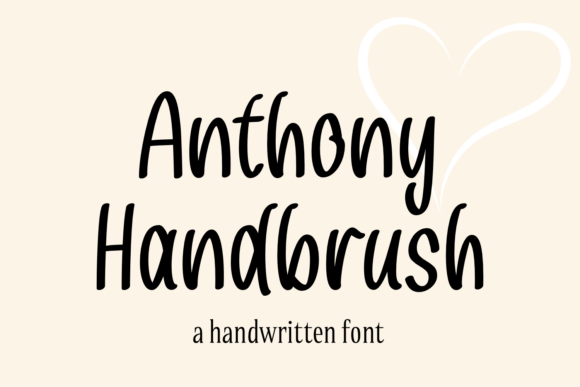 Anthony Handbrush: A Digital-Friendly Script Font for Branded Web Experiences
