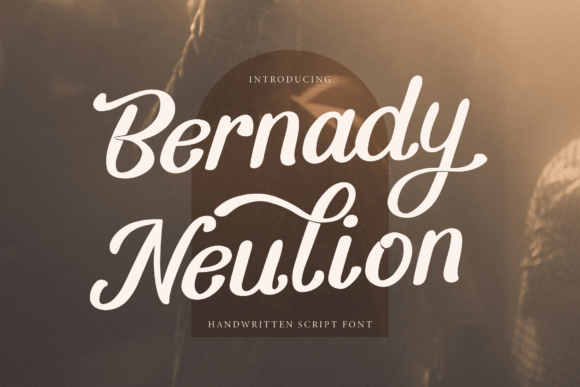 Bernady Neulion: The Elegant Script for Editorial Hearts