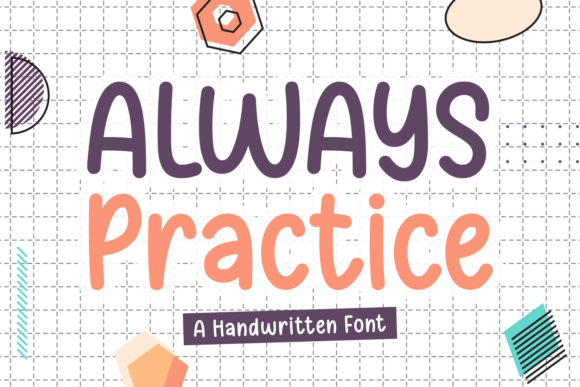 Finding a Friendly Voice with Always Practice Font