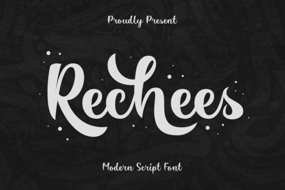 Rechees: A Playful Script Font for Creative Makers