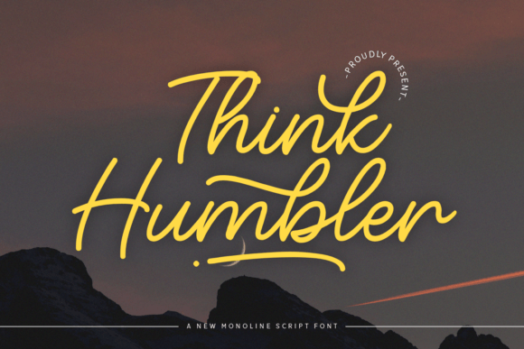 Think Humbler: A Script Font Made for Makers and Their Products
