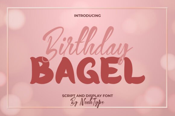 Unlocking Editorial Personality with the Birthday Bagel Font Duo