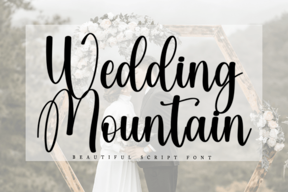 Wedding Mountain: A Premium Script Font for Campaign Clarity